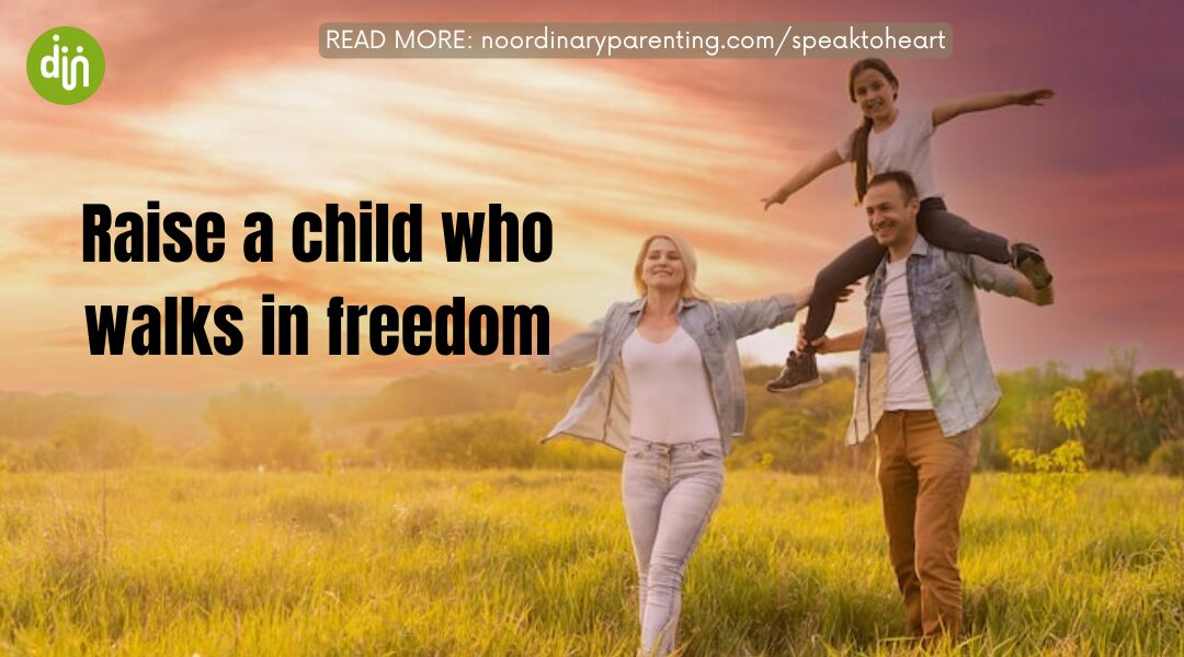 How to  Parent in a Way that Speaks to the Heart