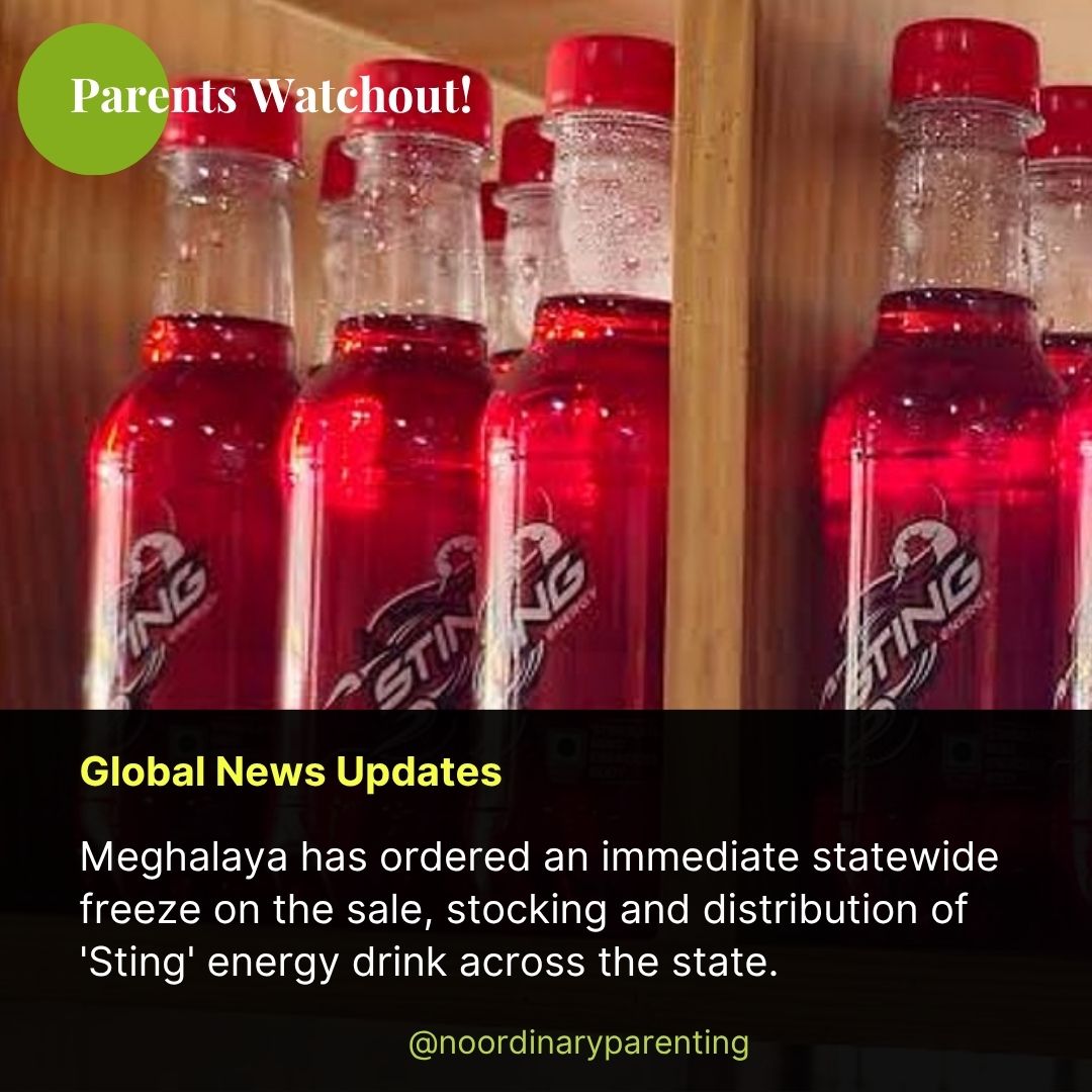 NOP Parents Watchout News (1) Meghalaya Orders Statewide Freeze on Sale and Distribution of STING Energy Drink